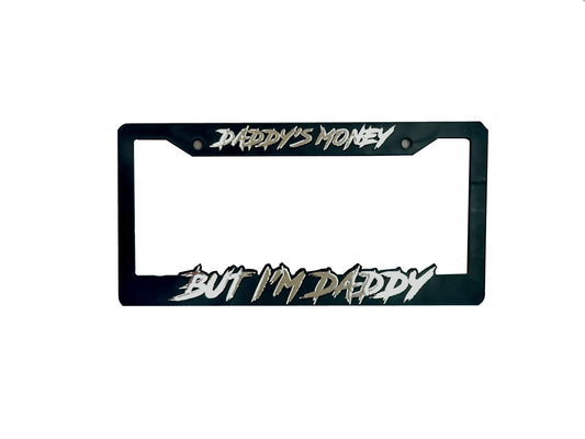 Brug's™ DADDY'S MONEY BUT IM DADDY LICENSE PLATE FRAME COVER